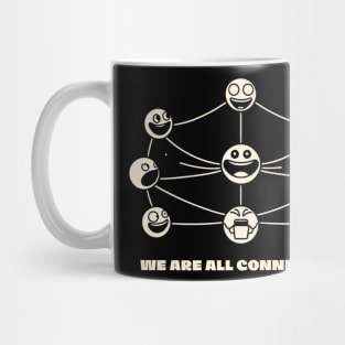 We are all connected Mug